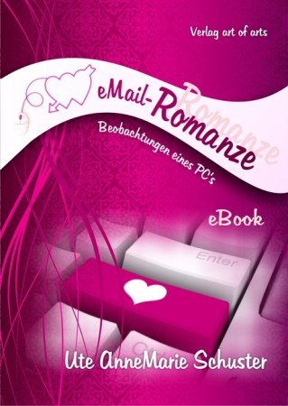 eBook eMail-Romanze. Beobachtugen eines PC's - 4,95 €